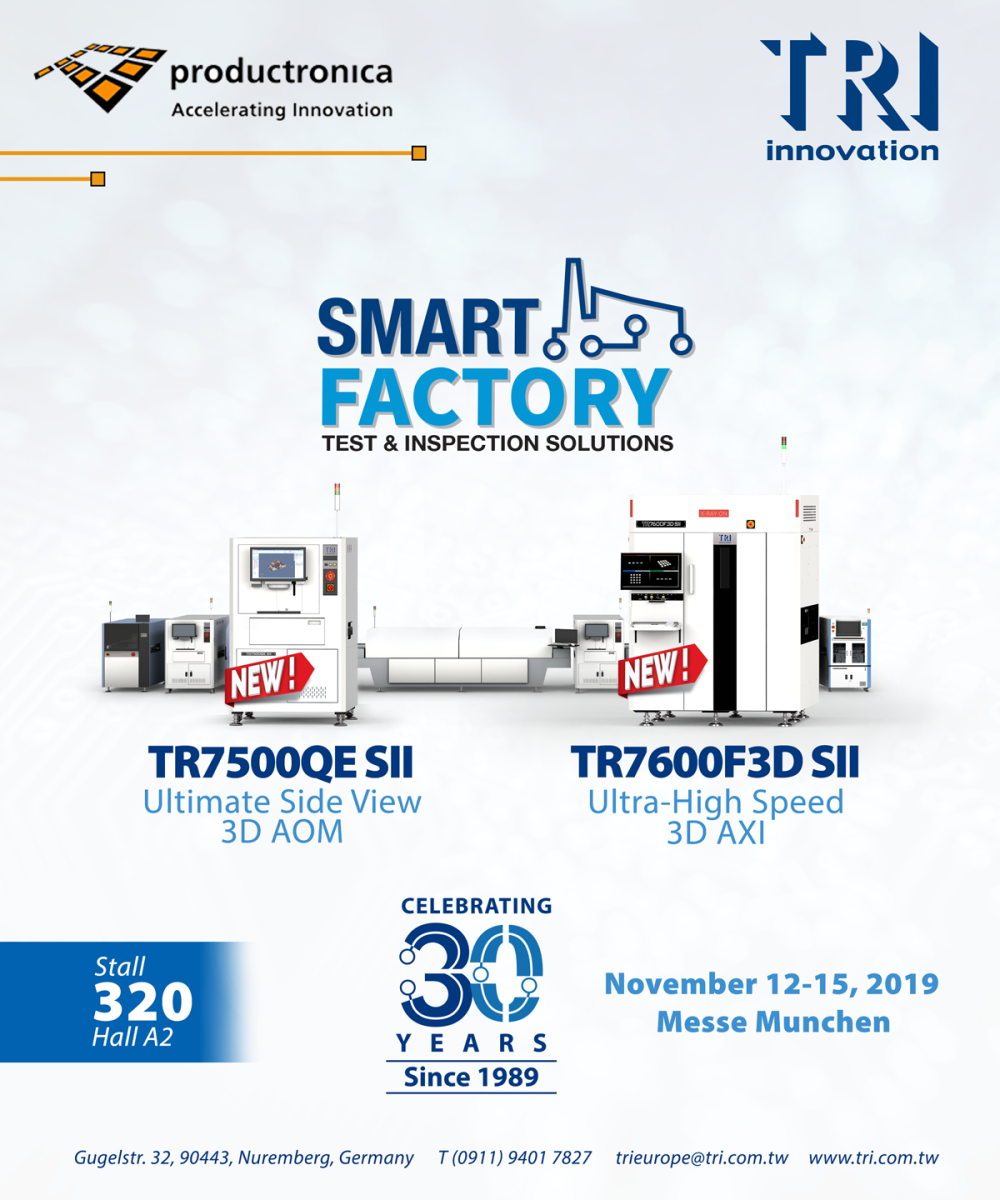 Please visit us at Productronica Trade show in Messe München between November 12 to November 15, 2019. 